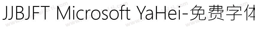 JJBJFT Microsoft YaHei字体转换